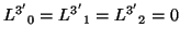 $\displaystyle {L^{3^\prime}}_0= {L^{3^\prime}}_1={L^{3^\prime}}_2=0$