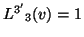 ${L^{3^\prime}}_3(v)=1$