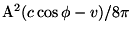 $ {\rm un } ^2 (c\cos\phi-v) /8\pi$